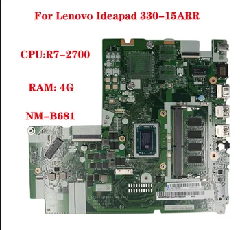 עבור Lenovo Ideapad 330-15ARR מחשב נייד לוח אם EG534&EG535 NM-B681 עם Ryzen R7-CPU 2700 4G RAM 5B20R34274 100% מבחן לשלוח