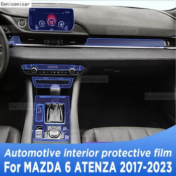 עבור מאזדה 6 ATENZA 2017-2023 תיבת הילוכים פנל מסך ניווט רכב הפנים TPU סרט מגן מכסה נגד שריטות המדבקה