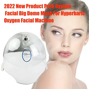 2022 מוצר חדש חמצן טהור פנים גדול כיפת מסכת הלחץ O2toderm המכונה